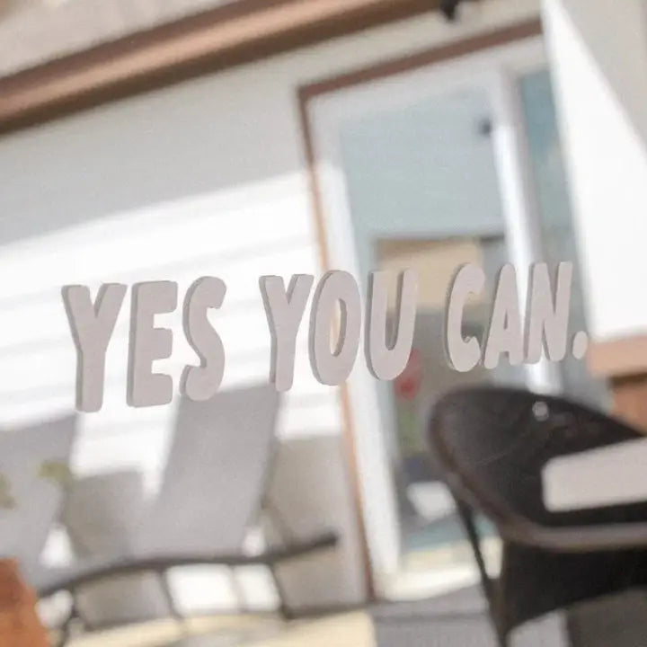 Yes You Can Decal